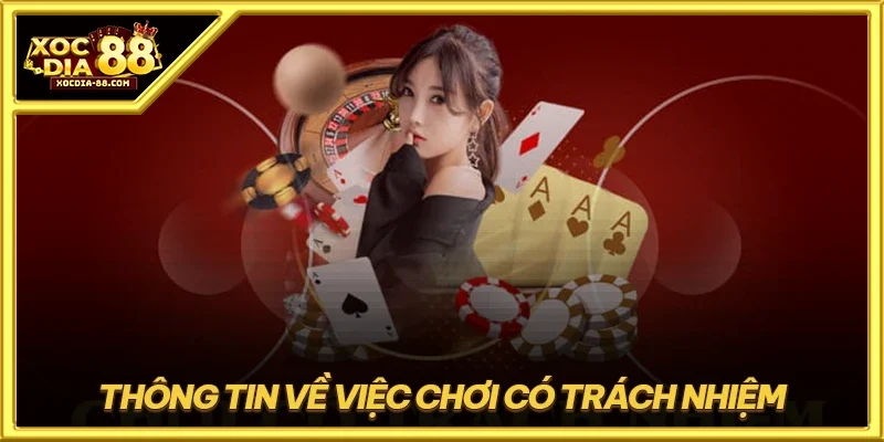 Thông tin về việc chơi có trách nhiệm